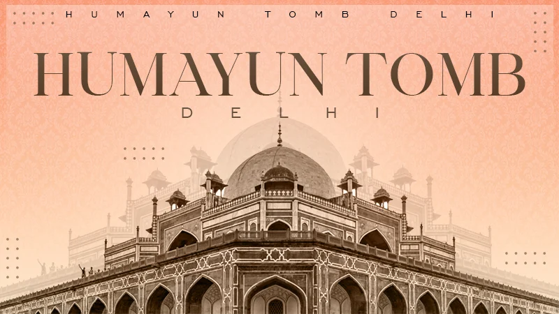 humayun tomb delhi