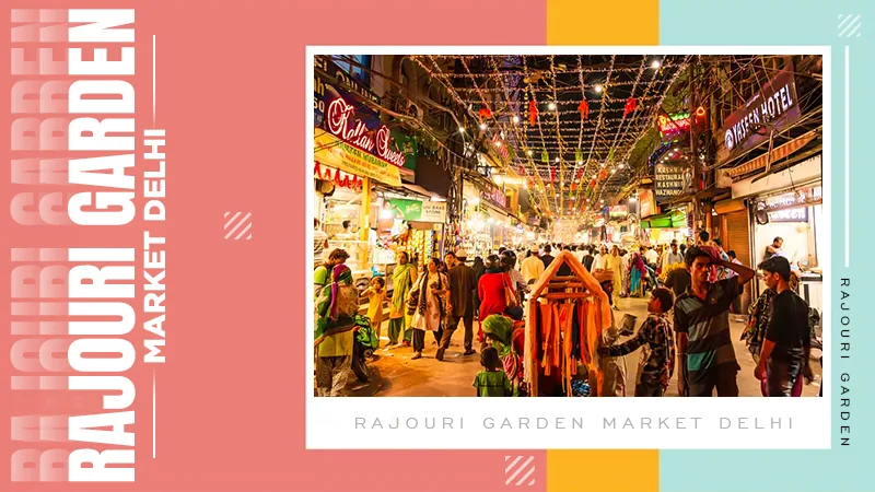 Rajouri Garden Market Delhi - Timings, Attraction & Things to Do