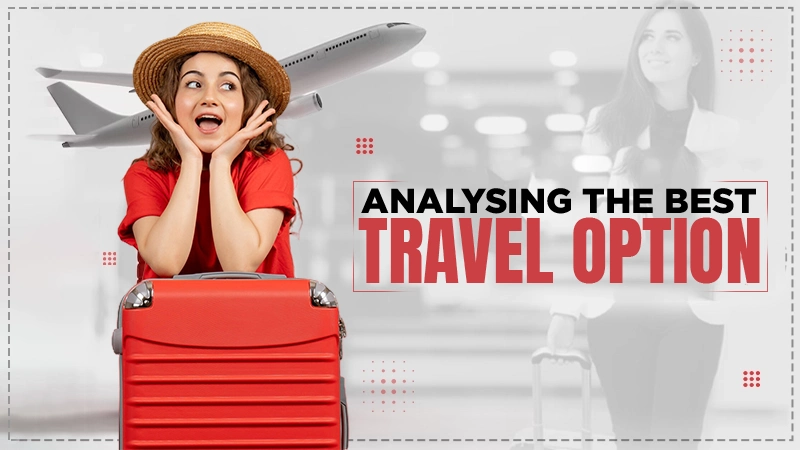 triphippies copyanalysing the best travel option