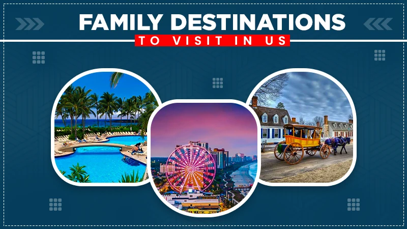 family destinations to visit in us