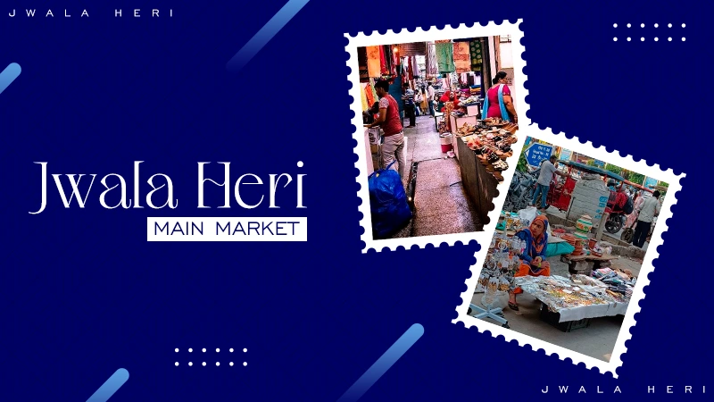 jwala heri main market