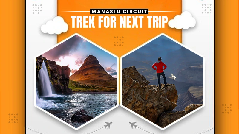 manaslu circuit trek for next trip