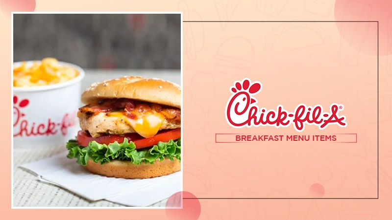 menu of Chick-fil-A Breakfast