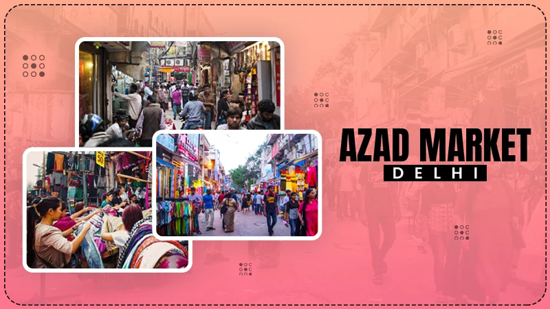 Azad Market Delhi