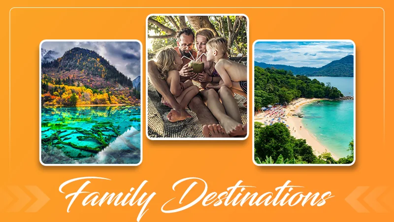 Family-Friendly Destinations