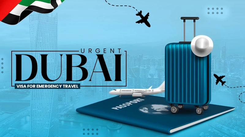 urgent dubai visa for emergency travel